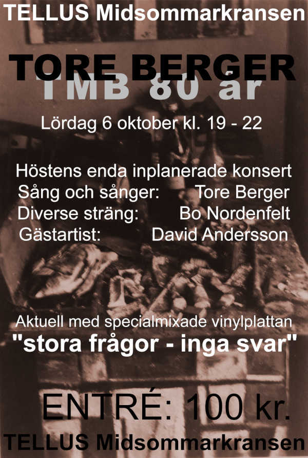 Affisch Tellus 6 oktober 2018 Tore Berger TMB 80 år, Entre 100 kr